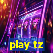 play tz